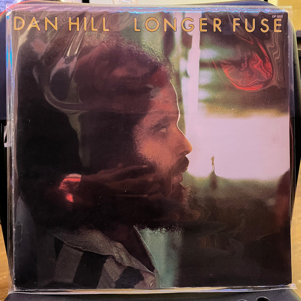 Dan Hill – Longer Fuse (Used Vinyl - VG+) MD Marketplace
