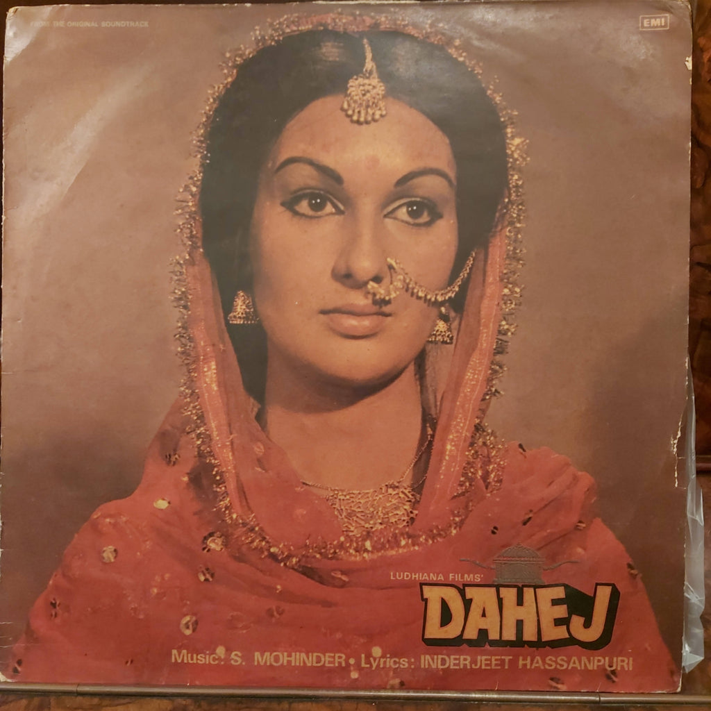 S. Mohinder, Inderjeet Hassanpuri – Dahej (Used Vinyl - VG)
