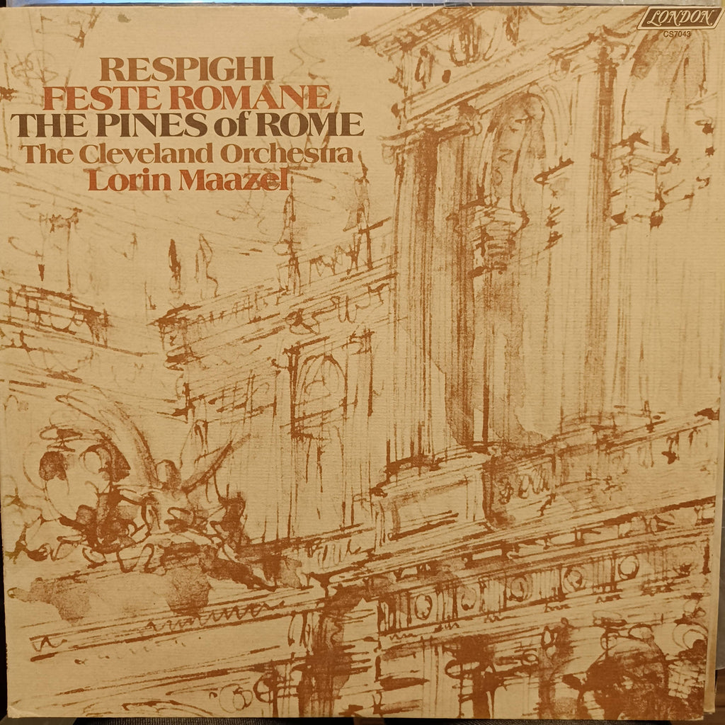 Ottorino Respighi / The Cleveland Orchestra / Lorin Maazel – Feste Romane / The Pines Of Rome (Used Vinyl - VG) MD - Recordwala