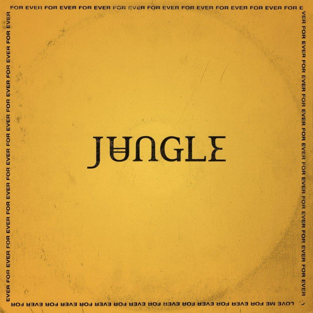 Jungle – For Ever (Arrives in 2 days)