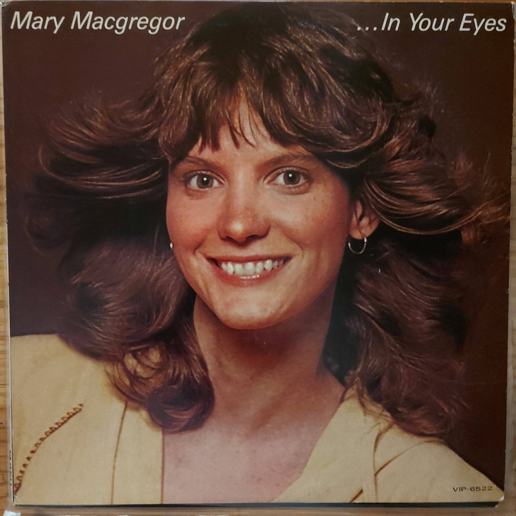 Mary MacGregor – In Your Eyes (Used Vinyl - VG+) MD