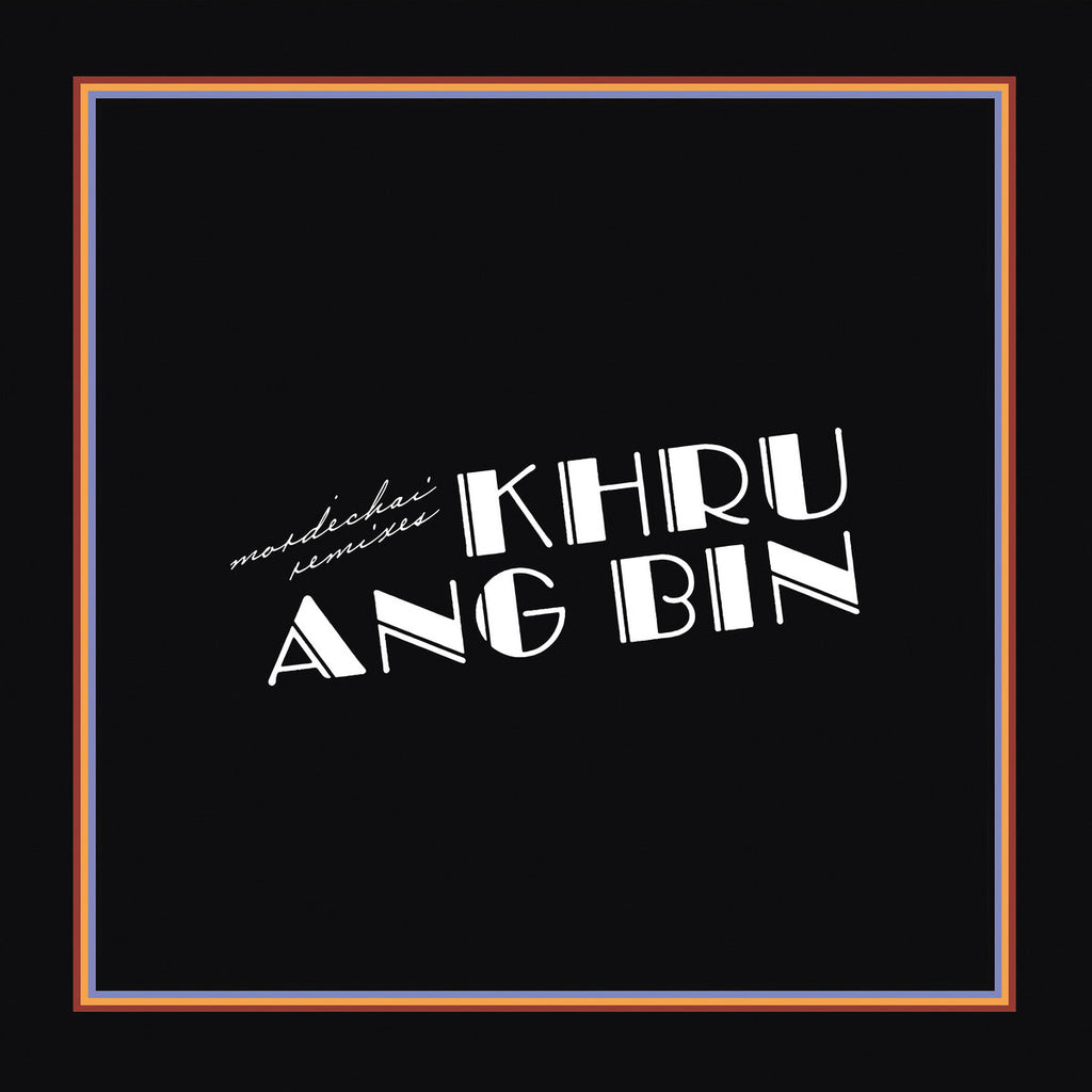khruangbin-mordechai-remixes-pre-order