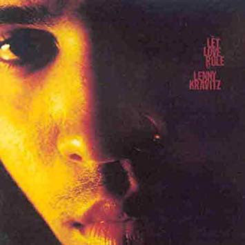 Lenny Kravitz – Let Love Rule (Arrives in 4 days )