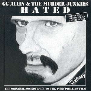 GG Allin & The Murder Junkies – Hated (Pre-Order)