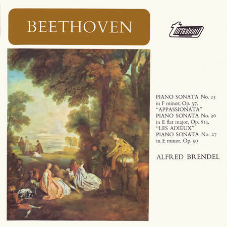 Beethoven*, Alfred Brendel – Piano Sonata No. 23 In F Minor, Op. 57, "Appassionata" / Piano Sonata No. 26 In E Flat Major, Op. 81a, "Les Adieux" / Piano Sonata No. 27 In E Minor, Op. 90 (Used Vinyl NM) (JnY)