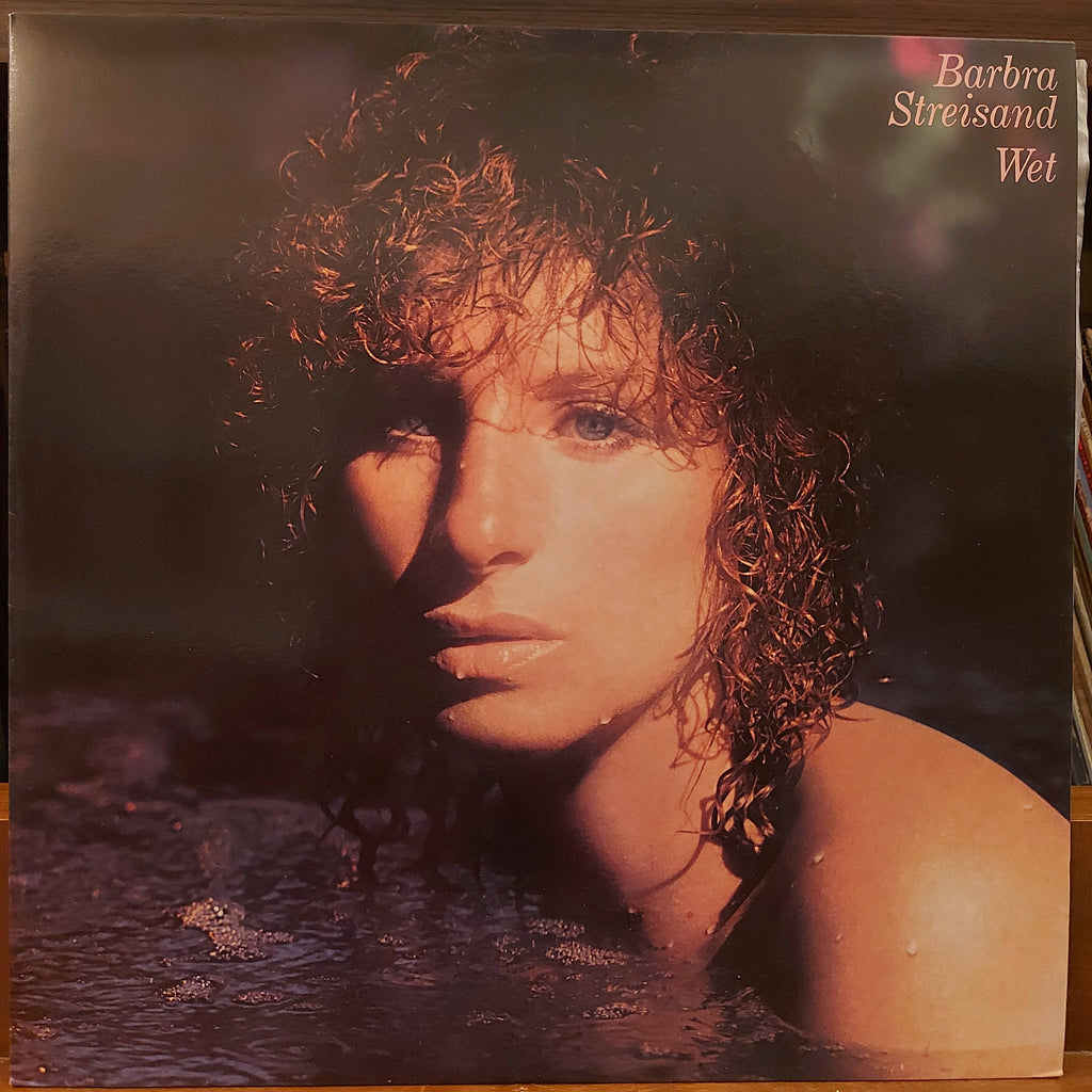 Barbra Streisand – Wet (Used Vinyl - VG+)