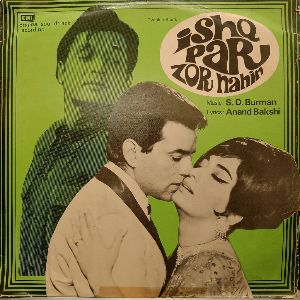 S. D. Burman, Anand Bakshi – Ishq Par Zor Nahin (Used Vinyl - VG) NJ