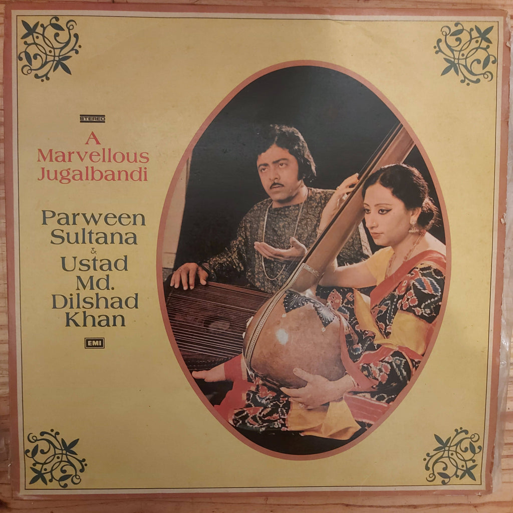 Parween Sultana & Ustad Md. Dilshad Khan – A Marvellous Jugalbandi (Used Vinyl - VG+) JS