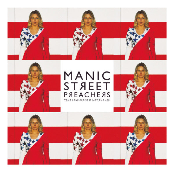 Manic Street Preachers – Your Love Alone Is Not Enough (Arrives in 4 days)