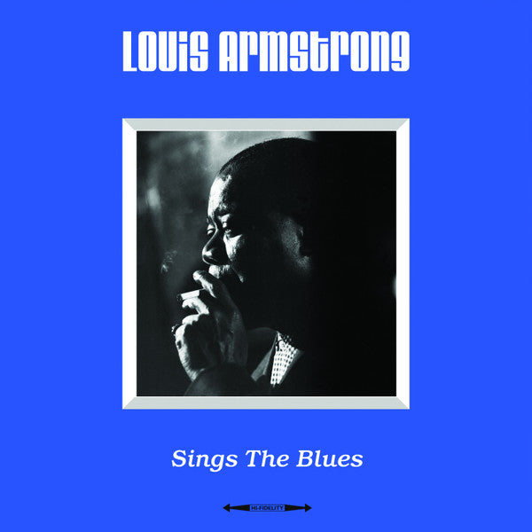 Louis Armstrong – Sings The Blues (Arrives in 4 days)