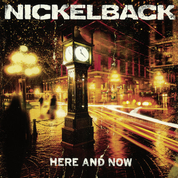 HERE AND NOW - NICKELBACK