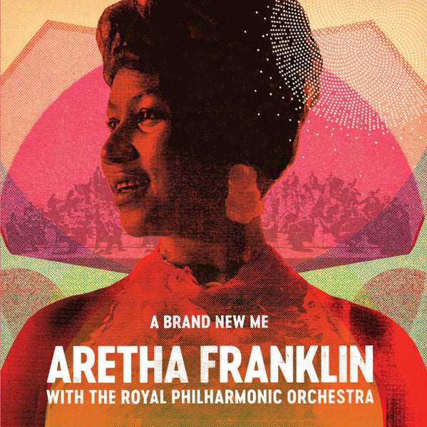 Aretha Franklin With The Royal Philharmonic Orchestra – A Brand New Me (Arrives in 4 days)