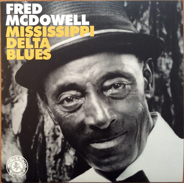 Fred McDowell – Mississippi Delta Blues (Arrives in 21 days)