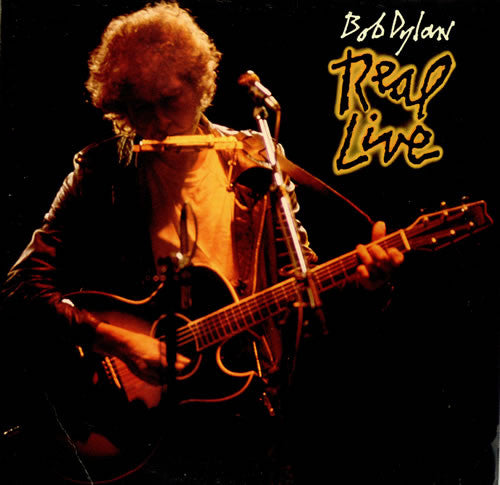 Real Live By  Bob Dylan
