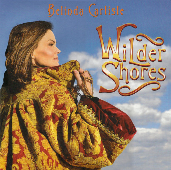 Belinda Carlisle – Wilder Shores (Arrives in 4 days)