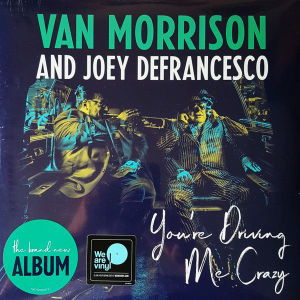 van-morrison-and-joey-defrancesco-youre-driving-me-crazy