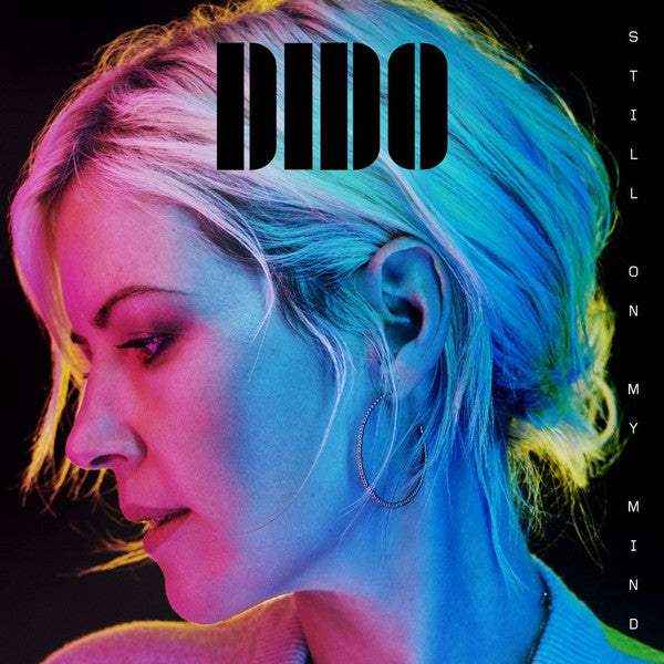Dido – Still On My Mind (Arrives in 4 days)
