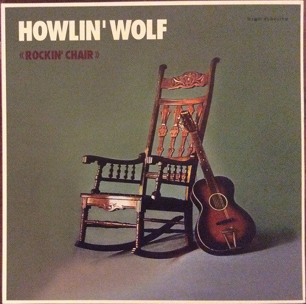 Howlin' Wolf – Rockin' Chair (Arrives in 4 days)