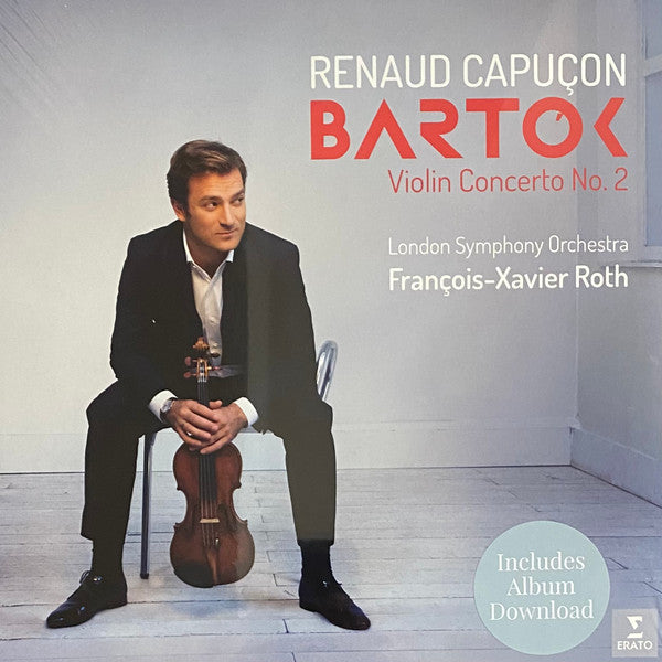 Bartók, Renaud Capuçon, The London Symphony Orchestra, François-Xavier Roth – Violin Concerto No. 2 (Arrives in 4 days)