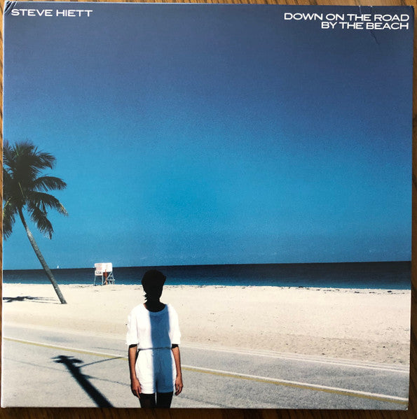 Steve Hiett – Down On The Road By The Beach (Arrives in 21 days)