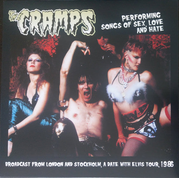 The Cramps – Performing Songs Of Sex, Love And Hate (Pre-Order)