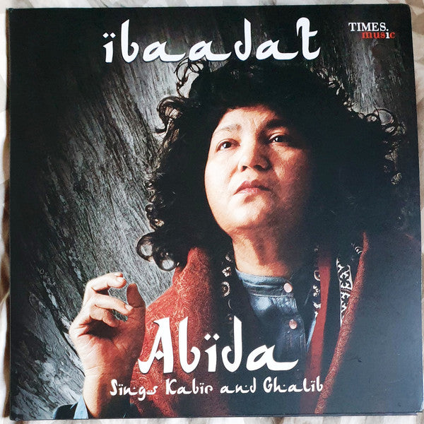 ABIDA PARWEEN-IBAADAT - ABIDA SINGS KABIR AND GHALIB - LP
