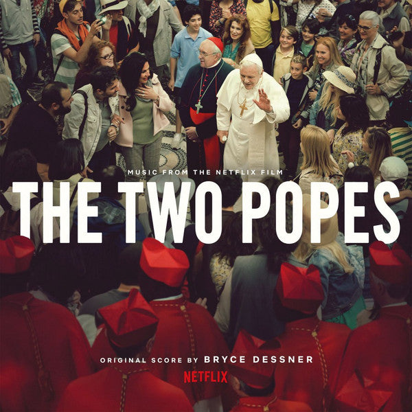 Bryce Dessner – The Two Popes (Music From the Netflix Film) (Arrives in 4 days)