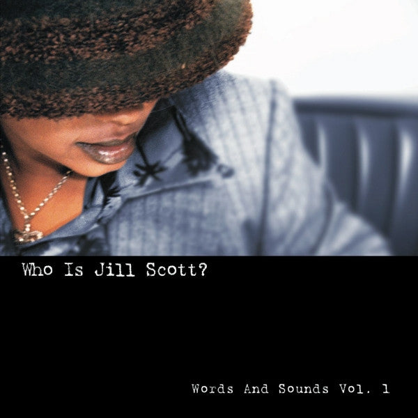 Jill Scott – Who Is Jill Scott? - Words And Sounds Vol. 1 (Arrives in 21 days)