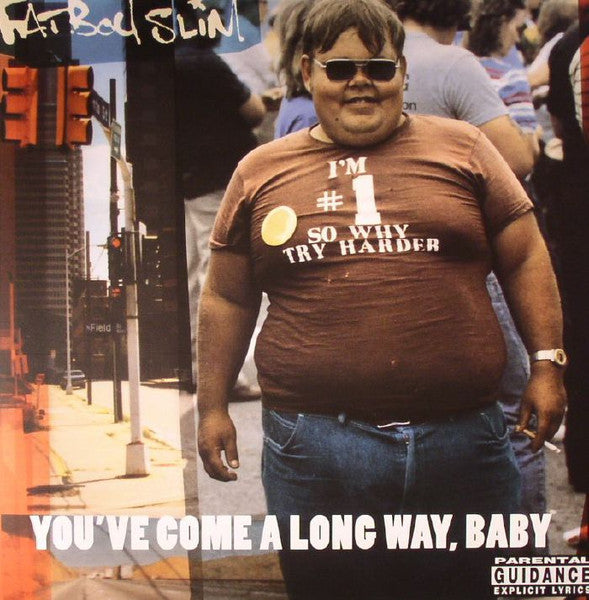 Fatboy Slim – You've Come A Long Way, Baby (TRC)