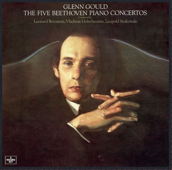 Glenn Gould, Leonard Bernstein, Vladimir Golschmann, Leopold Stokowski – The Five Beethoven Piano Concertos (Arrives in 4 days)