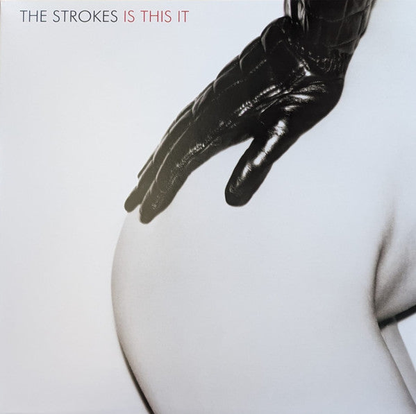 The Strokes – Is This It (Arrives in 4 days)