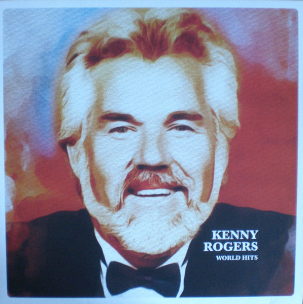 Kenny Rogers – World Hits (Arrives in 4 days)