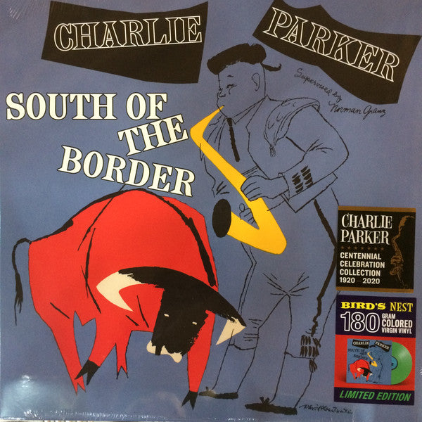 Charlie Parker – South Of The Border (Arrives in 4 days)