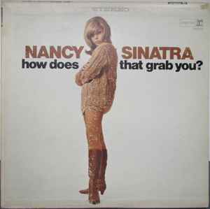 Nancy Sinatra ‎– How Does That Grab You?  (Used Vinyl - VG+) (RAR)