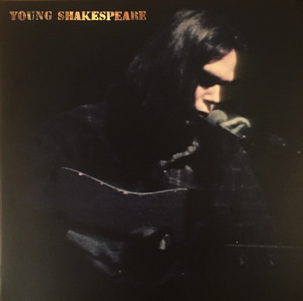 Neil Young-Young Shakespeare    (ARRIVES IN 4 DAYS )