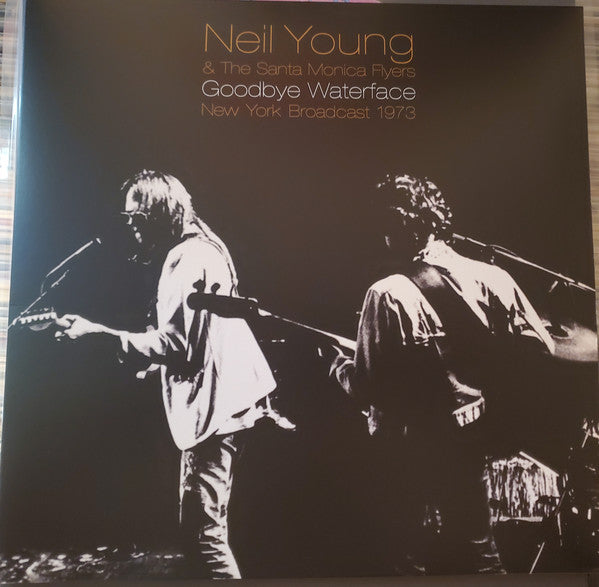 Goodbye Waterface (New York Broadcast 1973) - Neil Young (Arrives in 4 days)