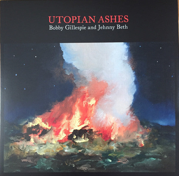 Bobby Gillespie And Jehnny Beth – Utopian Ashes (Arrives in 4 days)