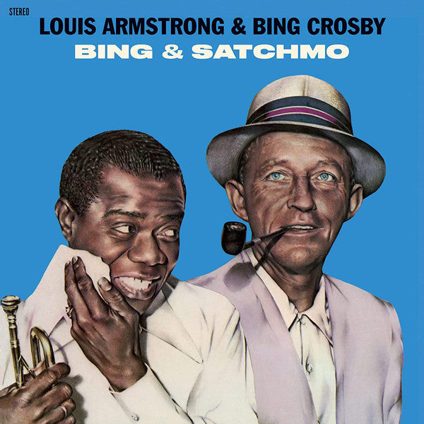 Louis Armstrong & Bing Crosby – Bing & Satchmo (Arrives in 4 days)