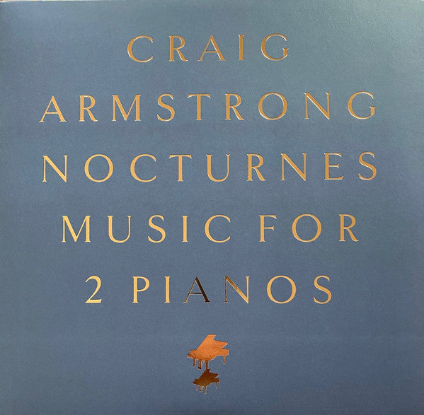 Craig Armstrong – Nocturnes Music For 2 Pianos (Arrives in 4 days)