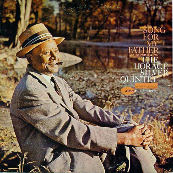 The Horace Silver Quintet – Song For My Father (Cantiga Para Meu Pai) (Arrives in 2 days)(30% off)