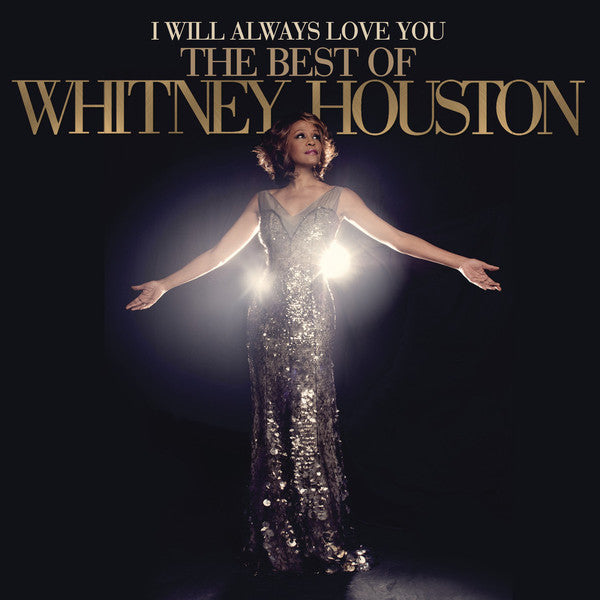 Whitney Houston – I Will Always Love You: The Best Of Whitney Houston (Arrives in 2 days)