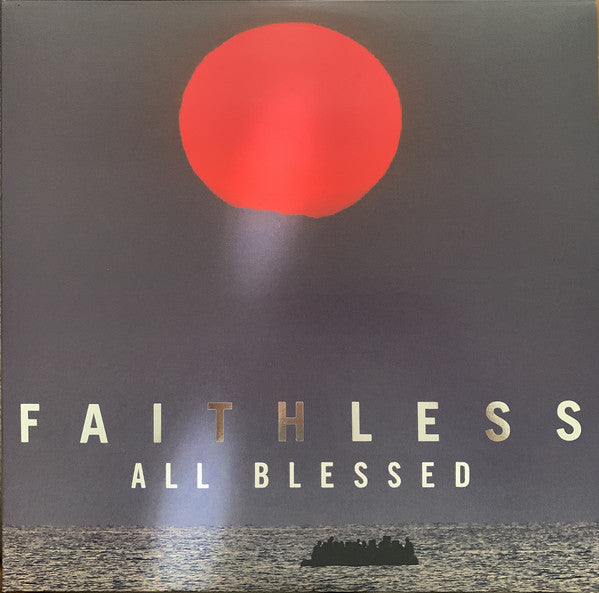Faithless – All Blessed - DELUXE (Arrives in 4 days)