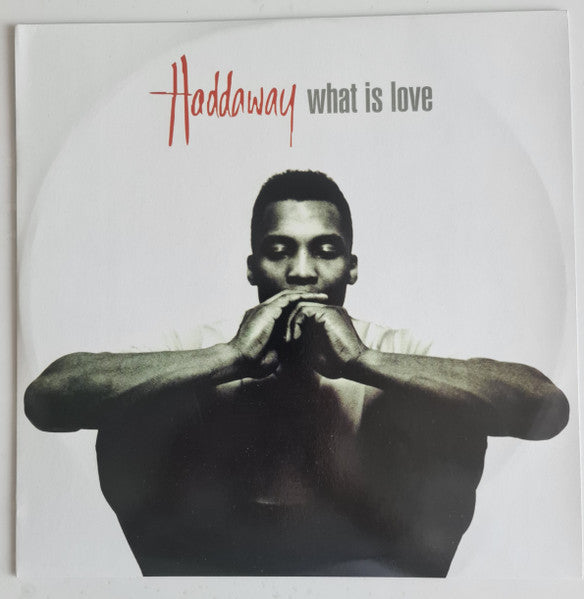 Haddaway – What Is Love (Arrives in 21 days)