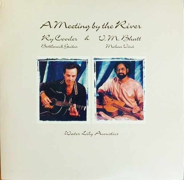 Ry Cooder & V.M. Bhatt – A Meeting By The River (Arrives in 21 days)