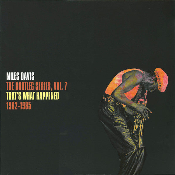 Miles Davis – That's What Happened 1982-1985 (The Bootleg Series, Vol. 7) (Arrives in 4 days)