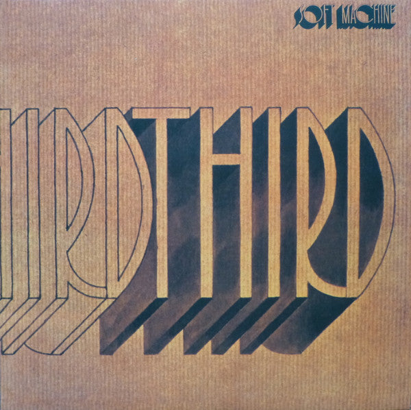 Soft Machine – Third (Arrives in 21 days)