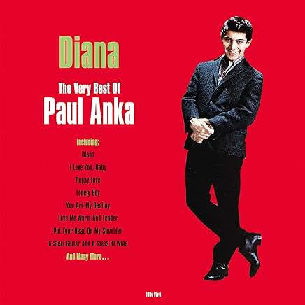 Paul Anka – Diana The Very Best Of Paul Anna (Arrives in 4 days)