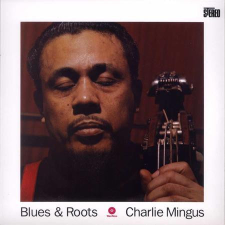 Charles Mingus – Blues & Roots (Arrives in 21 days)