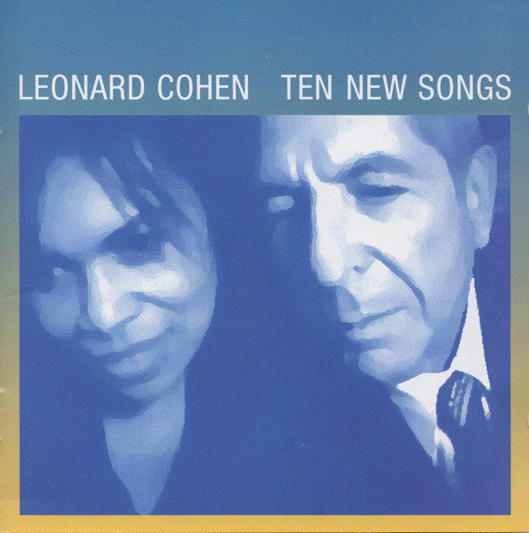 Leonard Cohen – Ten New Songs (Arrives in 21 days)