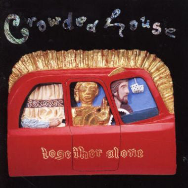 Together Alone By Crowded House